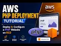 AWS PHP Deployment Tutorial Deploy Configure a PHP Website on EC2
