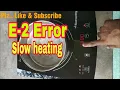 Induction cooker E2 error problem induction 2mint chala ta hai phir E2 Customer door Service