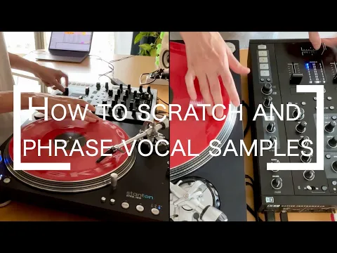 Download MP3 How to scratch and phrase vocal samples | Scratch tutorial