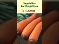 Download Lagu Top 5 Vegetables for weight loss| best food for weight loss| #weightloss #health #shorts
