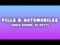 Chris Brown - Pills & Automobiles (Lyrics) ft. Yo Gotti & A Boogie wit da Hoodie