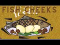 Fish Cheeks