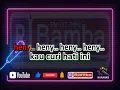 Lagu Heny  -  Mara karma   Karaoke