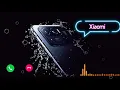 Download Lagu Xiaomi original Ringtone | Redmi ringtone | MI Ringtone | MI Best Ringtone | MI Ringtone original ||