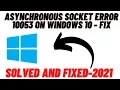 Fix Asynchronous Socket Error 10053 on Windows 10