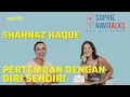 Download Lagu SHAHNAZ HAQUE : PERTEMUAN DENGAN DIRI SENDIRI - SOPHIE NAVITALKS
