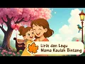 Lagu Mama Kaulah Bintang - Romaria || Lirik Lagu || Lagu Anak Indonesia