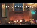 The Chainsmokers - Young (Audio)