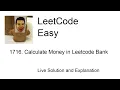 1716 Calculate Money in Leetcode Bank Leetcode Easy