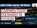 Control flow statements in Python Lecture no 5 iSoftra
