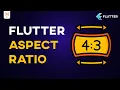 AspectRatio Flutter Responsive Design