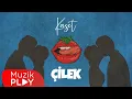 Download Lagu Kaset - Çilek (Official Lyric Video)