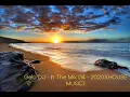 Download Lagu Gelo DJ - In The Mix (14 - 2020)(HOUSE MUSIC)