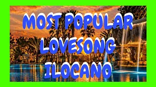 MOST POPULAR LOVESONG ILOCANO 