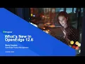 What s New In OpenEdge 12 6