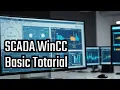 SCADA WinCC Basic Tutorial - Introduction