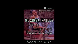 simba ipalove song baby wangu dj zdy blood son music record prd damson natation