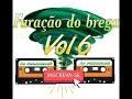 Download Lagu FURAÇÃO DO BREGA VOL 6 CD COMPLETO