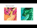 But I Love Balls Turtle and Kinkajou WoF - edits RubberTheDuckWing Wings of Fire Meme