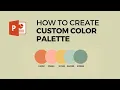 How to create a custom color palette in PowerPoint