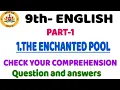 Download Lagu 9th English the enchanted pool question and answers
