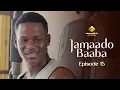Download Lagu Série - Jamaado Baaba - Épisode 15 - VOSTFR
