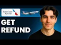 How To Get A Refund From American Airlines Tutorial 2026