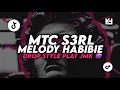 Download Lagu DJ MTC S3RL X MELODY HABIBIE MENGKANE STYLE DROP PLAT JMK 