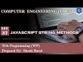 Lec-37 - JavaScript String Methods Web Programming Computer Engineering