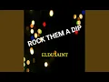 Lagu Rock Them A Dip