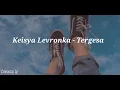 Download Lagu Keisya Levronka - Tergesa (Lirik)