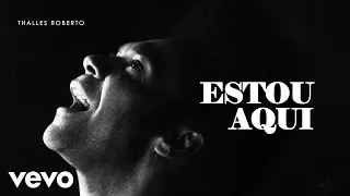 Thalles Roberto - Estou Aqui