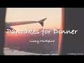 在意外發生之前：Lizzy McAlpine - Pancakes for Dinner (CHN/ENG SUBS) 中英歌詞