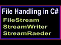 File Handling in C Net StreamWriter StreaReader FileStream