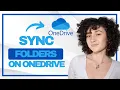 How to Sync Folders on Onedrive Best Method
