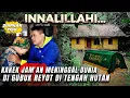 Lagu Innalillahi..😭 Telah Meninggal Dunia Seorang Kakek Yang Tinggal Di Gubuk Reyot Di Tengah Hutan.