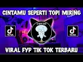 Download Lagu DJ CINTAMU SEPAHIT TOPI MIRING BONGOBARBAR VIRAL TIKTOK 2023