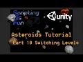 Asteroids Tutorial - Part 10