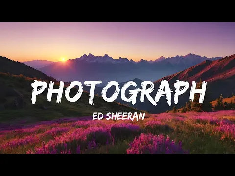 Download MP3 Ed Sheeran  -  Photograph (Lyrics)