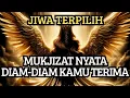 Download Lagu JIWA TERPILIH ✨ TANPA KAMU MINTA, SEBENTAR LAGI MUKJIZAT INI AKAN KAMU TERIMA!