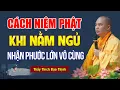 Download Lagu Nằm Ngủ Mà Niệm Phật Lợi Cực Lớn Ít Ai Biết,Nên Tập Ngay Thói Quen Này | Thầy Thích Đạo Thịnh.