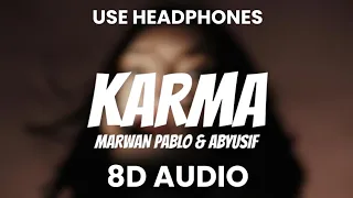 KARMA MARWAN PABLO X ABYUSIF كارما مروان بابلو و ابيوسف 8D AUDIO Trending 8daudio Tiktok  KARMA MARWAN PABLO X ABYUSIF كارما مروان بابلو و ابيوسف 8D AUDIO Trending 8daudio Tiktok