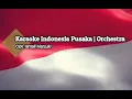 Download Lagu Karaoke Indonesia Pusaka || Orchestra
