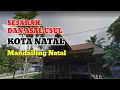 Download Lagu SEJARAH DAN ASAL USUL KOTA NATAL - MANDAILING NATAL