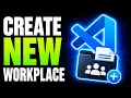 HOW TO CREATE NEW WORKPLACE IN VS CODE COMPLETE GUIDE