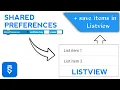 How to save Listview items using Shared preferences Get shared preferences into Listmap