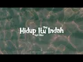 Naif - Hidup Itu Indah (Lyric Video)
