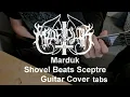 Marduk - Shovel Beats Sceptre TABS (Guitar Cover)