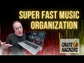 Super Fast Music Organization for DJs - Crate Hackers Demo