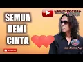 SEMUA DEMI CINTA ||THOMAS ARYA ||music official